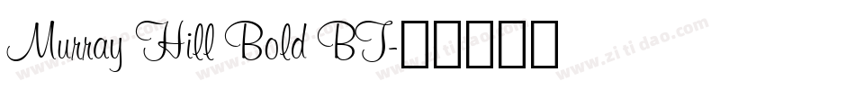 Murray Hill Bold BT字体转换